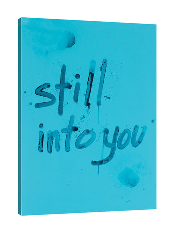 Still Into You